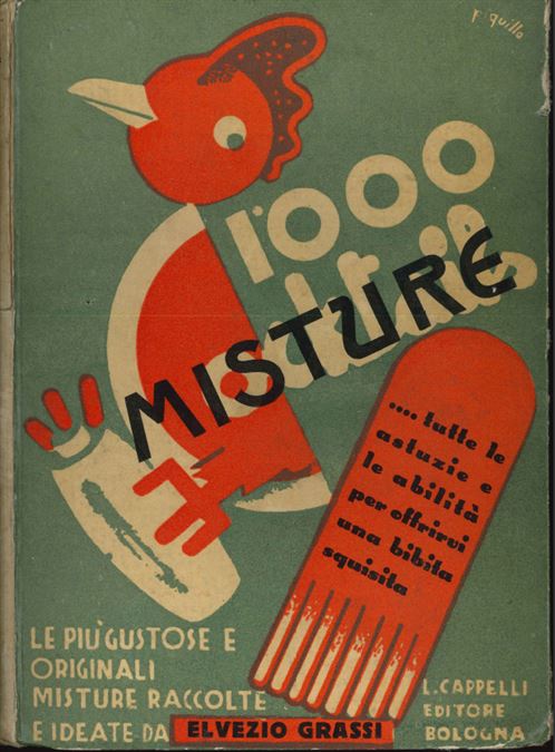 Andate a cercarvi "1000 Misture" di Elvezio Grassi: è un must!